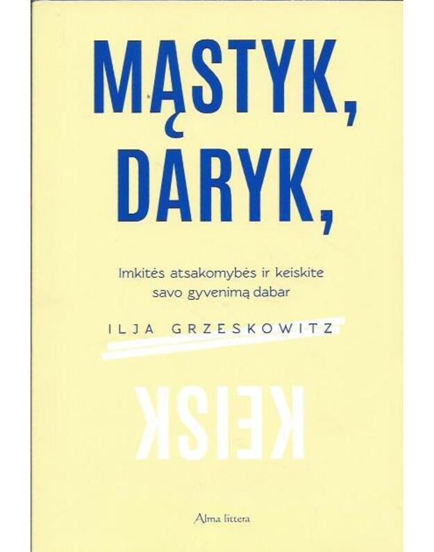 Mąstyk, daryk, keisk - Grzeskowitz Ilja