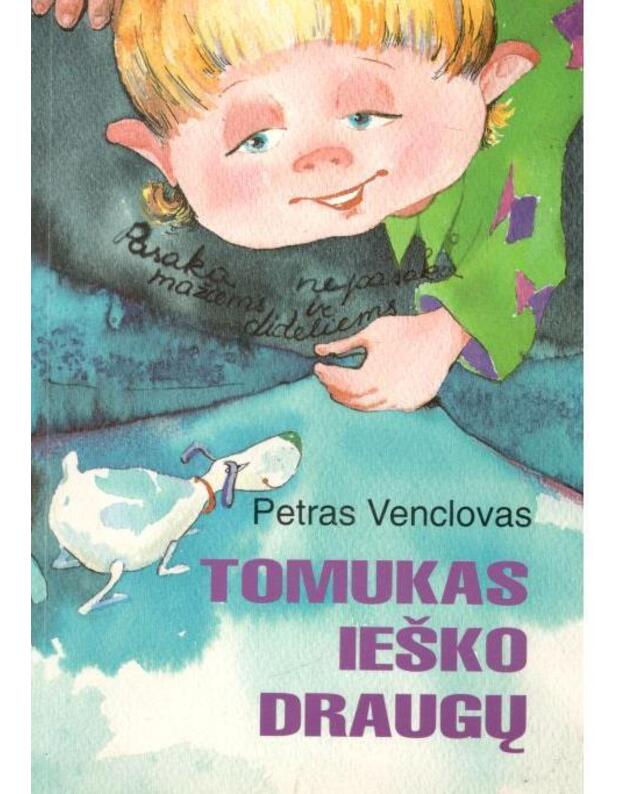 Tomukas ieško draugų - Venclovas Petras