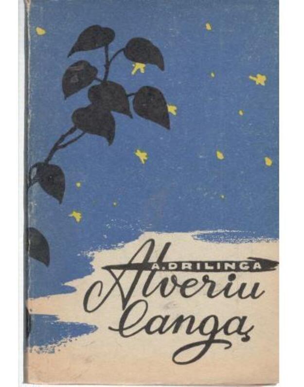 Atveriu langą. Eilėraščiai - Drilinga Antanas 