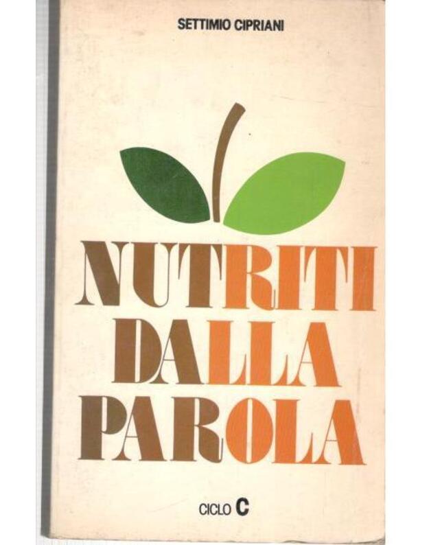 Nutriti dalla parola - Cipriani Settimio