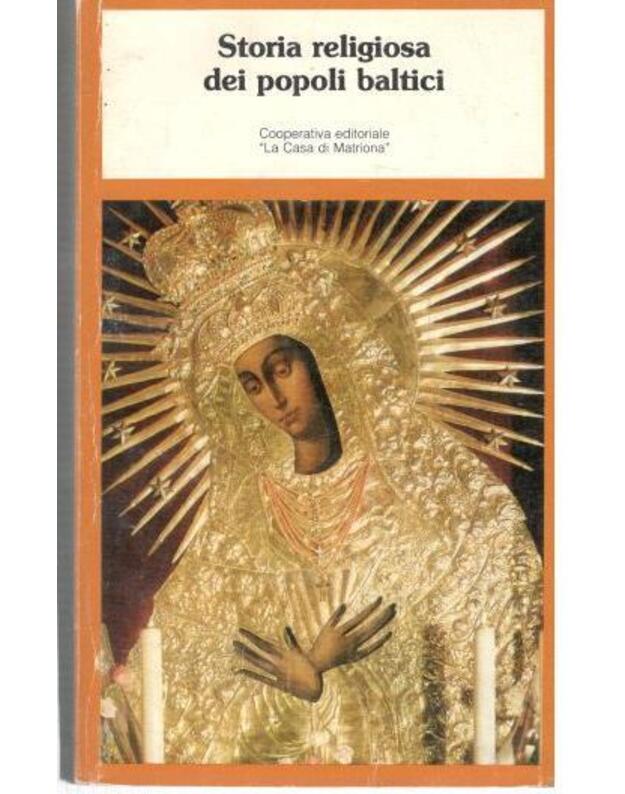 Storia religiosa dei popoli baltici - a cura di Adriano Caprioli e Luciano Vaccaro