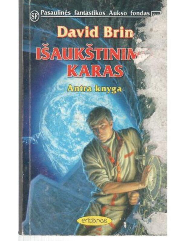 Išaukštinimo karas. Antra knyga / PFAF 60 - David Brin