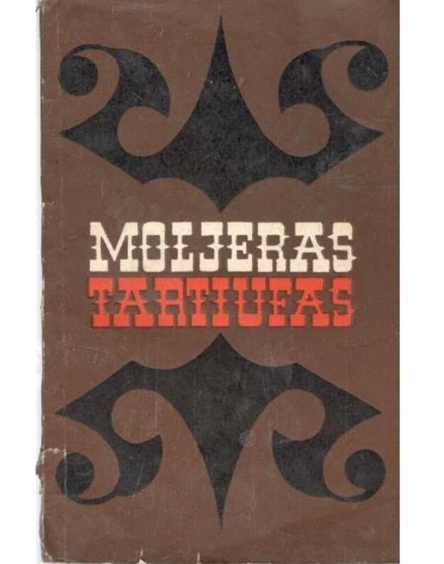 Tartiufas. Penkių veiksmų komedija / 1971 - Moljeras