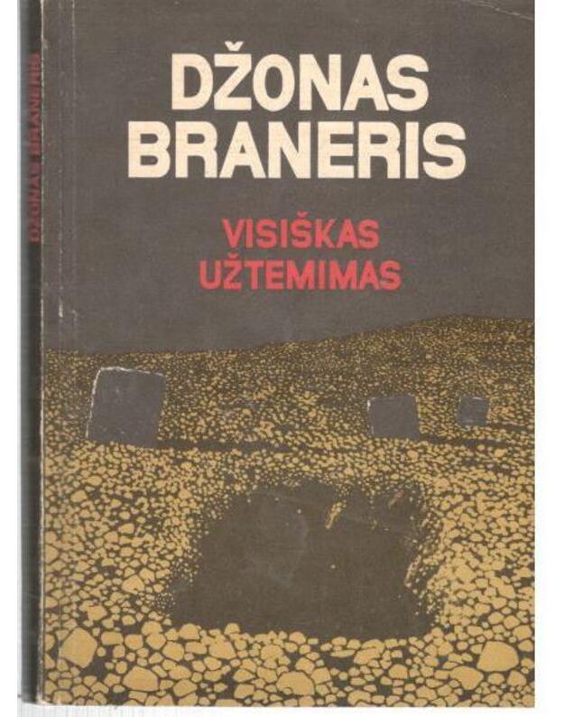 Visiškas užtemimas. Fantastinis romanas - Braneris Džonas 