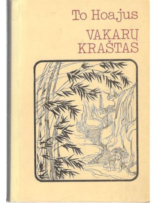 Vakarų kraštas. Romanas - Hoajus To