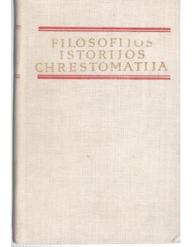 XIX ir XX a. Vakarų Europos ir Amerikos filosofija / Filosofijos istorijos chrestomatija - sud. Bronius Genzelis