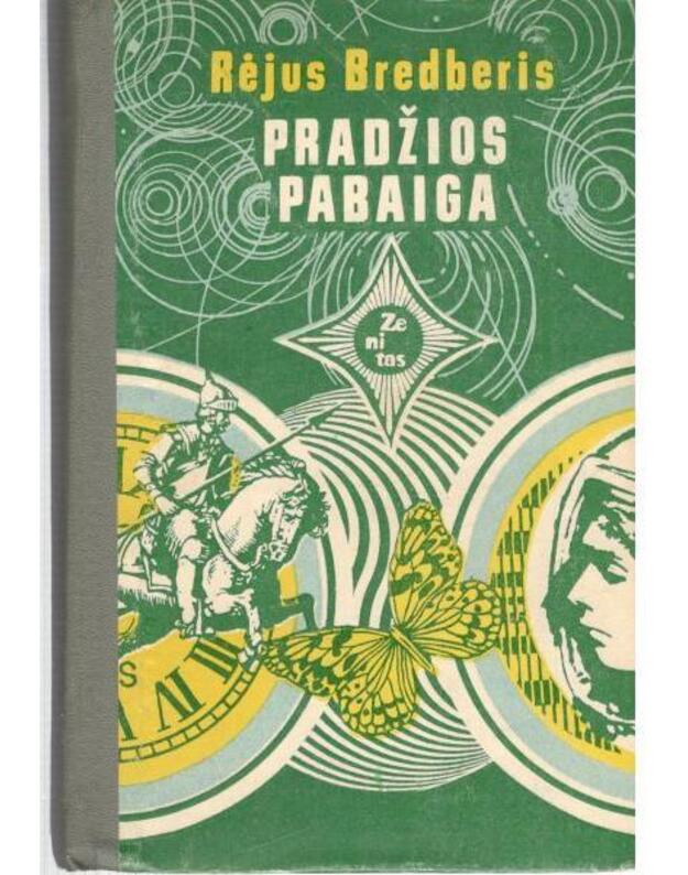 Pradžios pabaiga. Apsakymai / Zenitas - Bredberis Rėjus