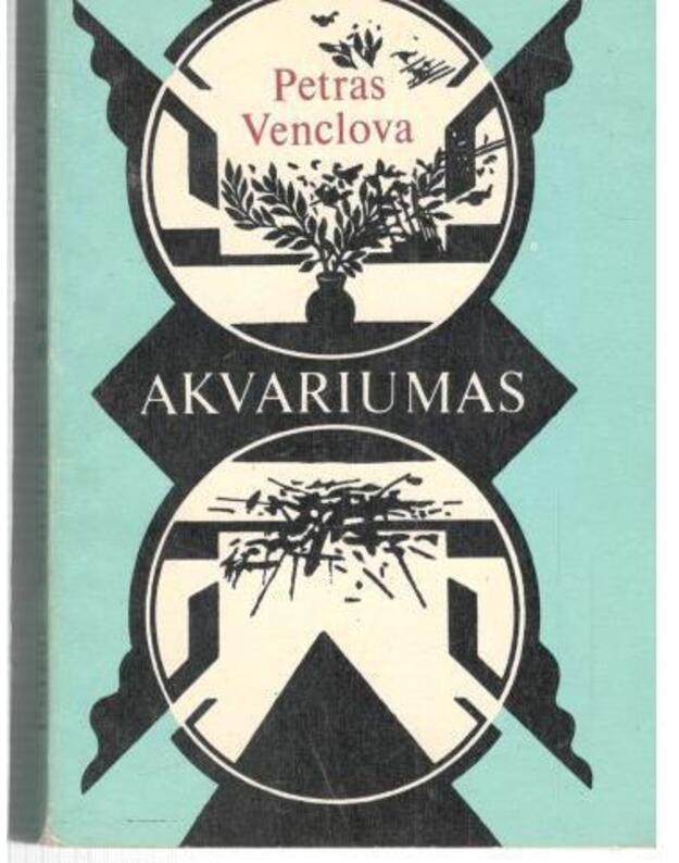 Akvariumas. Apysakos - Venclova Petras Venclova
