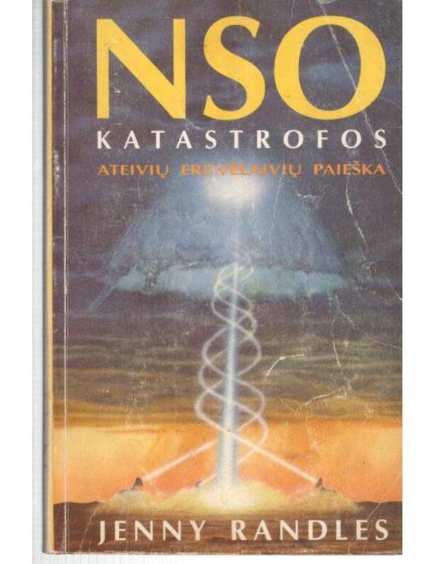 NSO katastorofos. Ateivių erdvėlaivių paieška - Randles Jenny