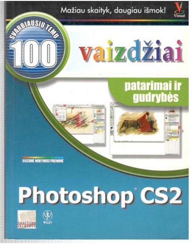 Adobe Photoshop CS2. Vaizdžiai: patarimai ir gudrybės - Kent Lynette