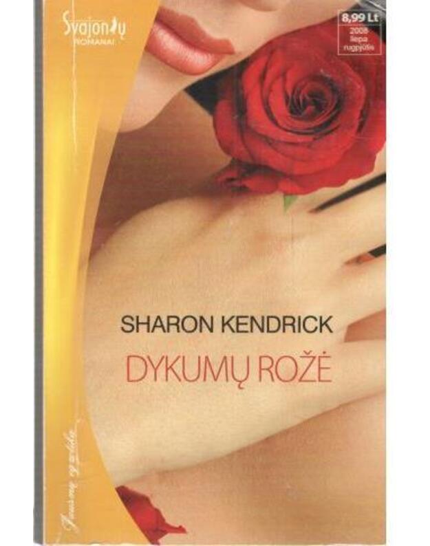 Dykumų rožė / Svajonių romanai. Jausmų egzotika - Kendrick Sharon 