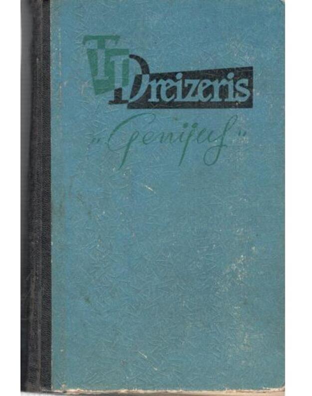 Genijus. T. 2 / 1963 - T. Dreizeris / Theodore Dreiser