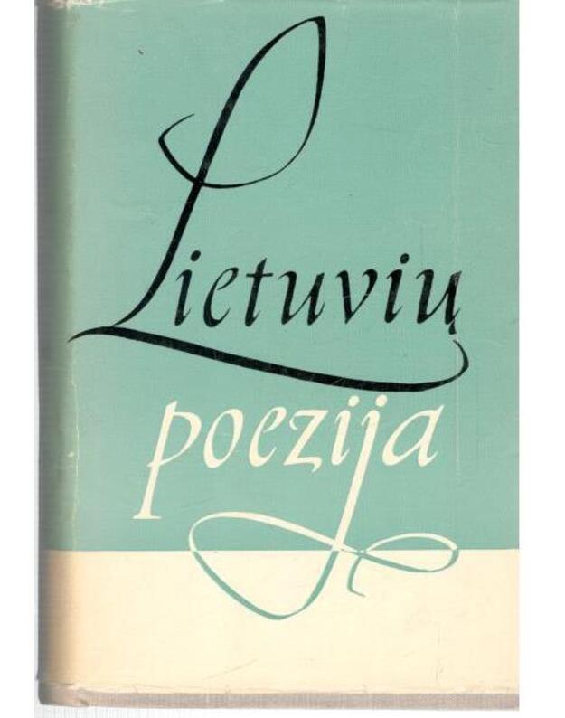 Lietuvių poezija. T. 1-2 - sud. V. Vanagas ir V. Galinis