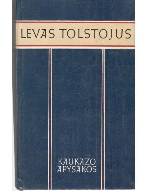 Kaukazo apysakos - Tolstojus Levas