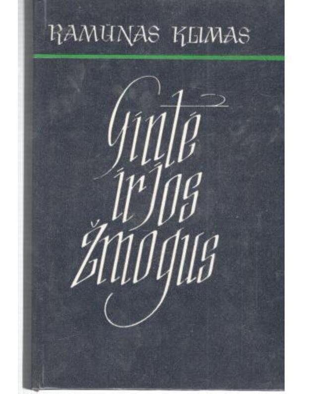 Gintė ir jos žmogus. Apsakymai ir apysakos - Klimas Ramūnas 