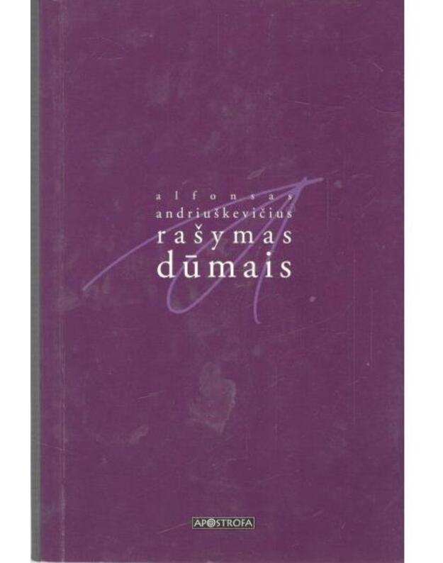 Rašymas dūmais - Andriuškevičius Alfonsas