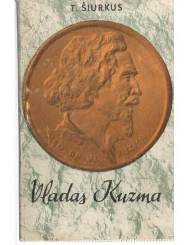 Vladas Kuzma. Gyvenimas ir mokslinė veikla - Šiurkus Telesforas