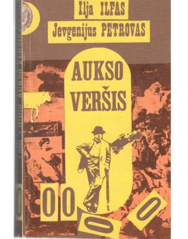 Aukso veršis / 2-as leidimas 1988 - Ilja Ilf, Jevgenij Petrov