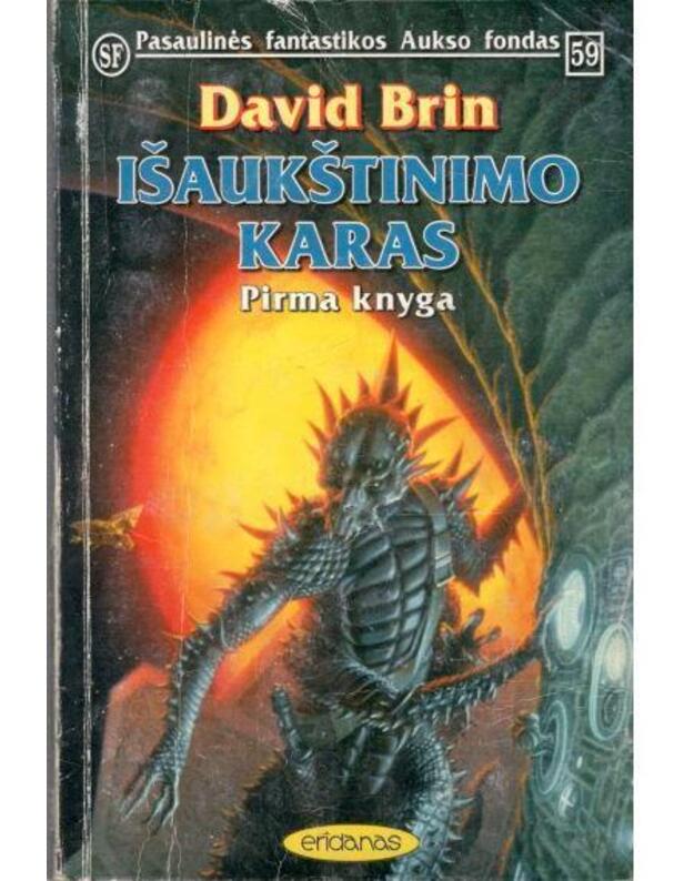 Išaukštinimo karas. Pirma knyga / PFAF 59 - David Brin