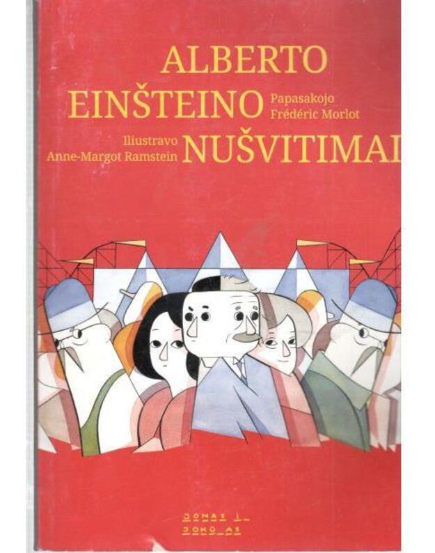 Alberto Einšteino nušvitimai - Morlot Frederic