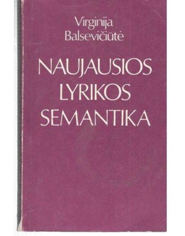 Naujausios lyrikos semantika - Balsevičiūtė Virginija