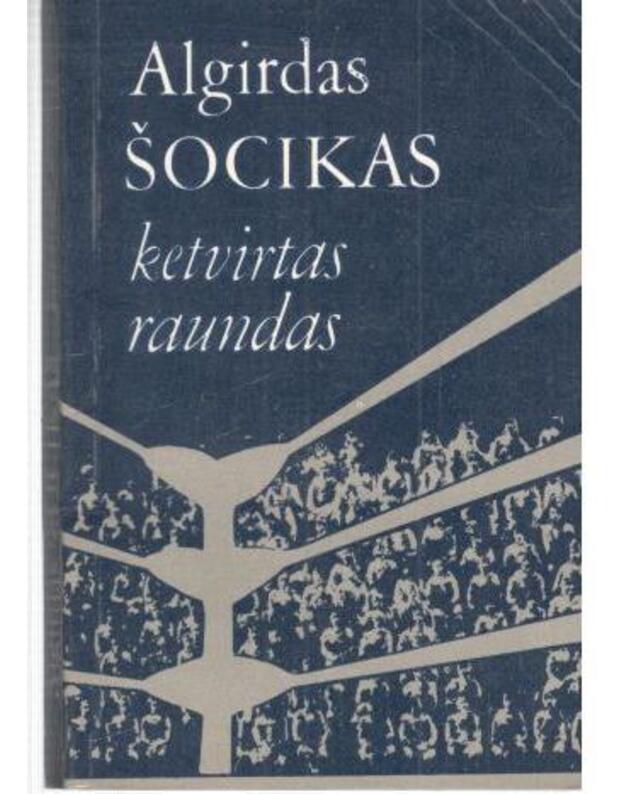Ketvirtas raundas - Šocikas Algirdas