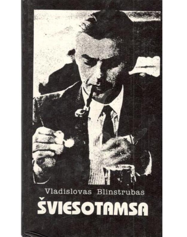 Šviesotamsa. Poetinės būsenos, Vizijos, Regėjimai / Sunkmetis-1 - Blinstrubas Vladislovas 