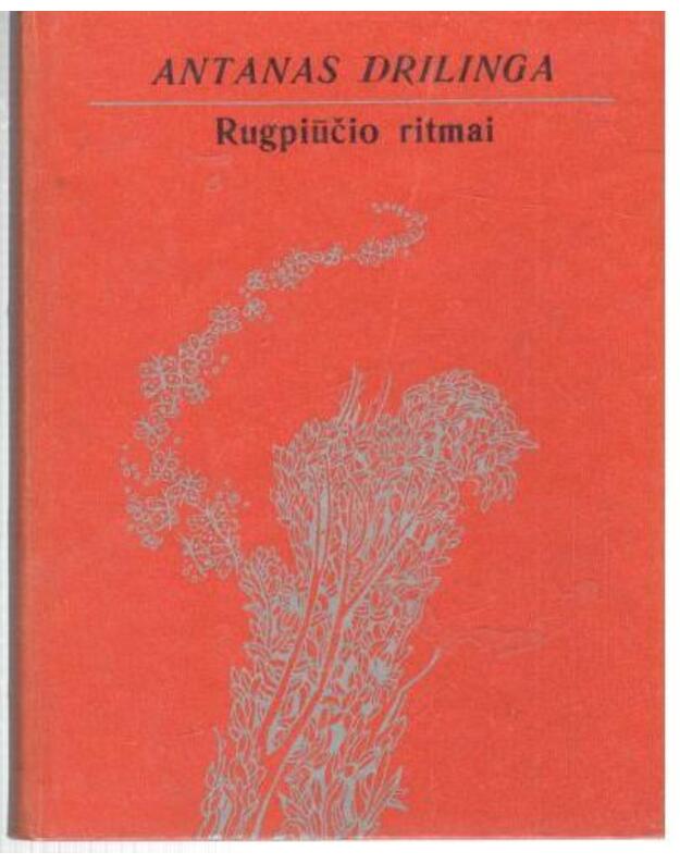 Rugpiūčio ritmai. Eilėraščiai - Drilinga Antanas
