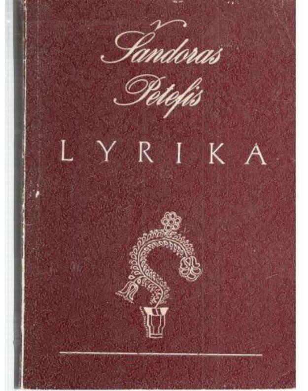 Šandoras Petefis. Lyrika - Petefis Šandoras