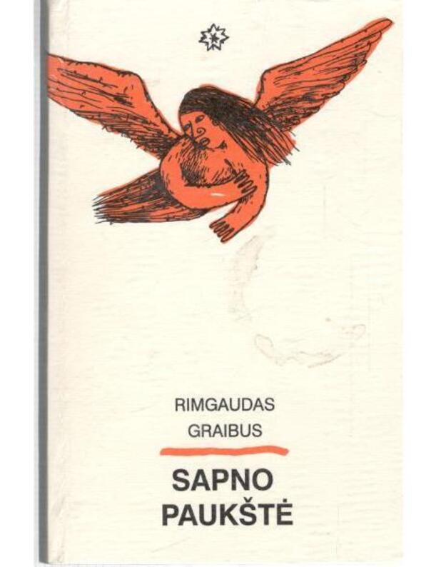 Sapno paukštė. Eilėraščiai - Graibus Rimgaudas / su AUTOGRAFU
