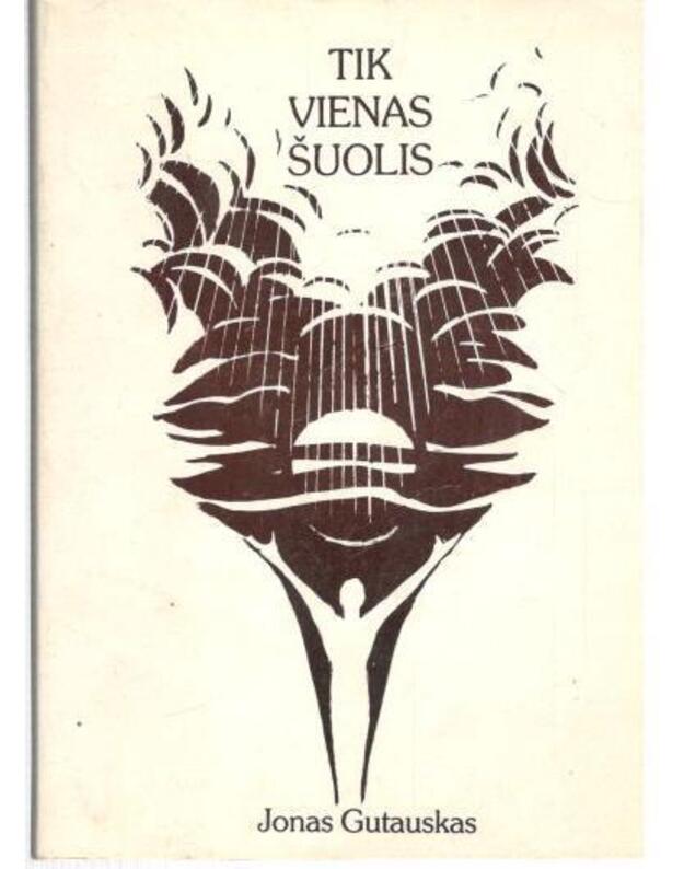 Tik vienas šuolis. eilėraščiai - Jonas Gutauskas