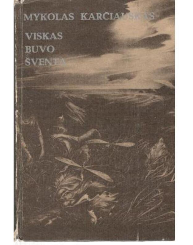 Viskas buvo šventa. Apysaka - Karčiauskas Mykolas