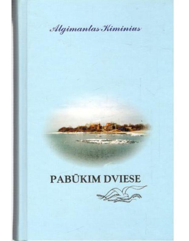 Pabūkim dviese - Kiminius Algimantas