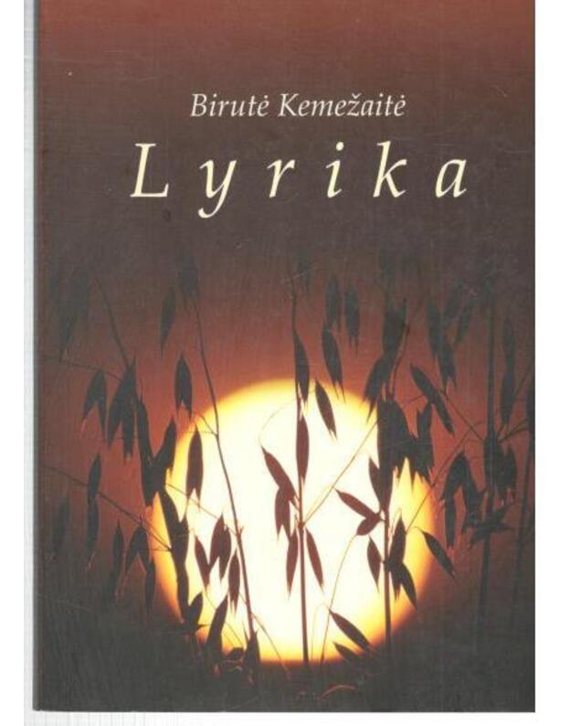 Birutė Kemežaitė. Lyrika - Kemežaitė Birutė