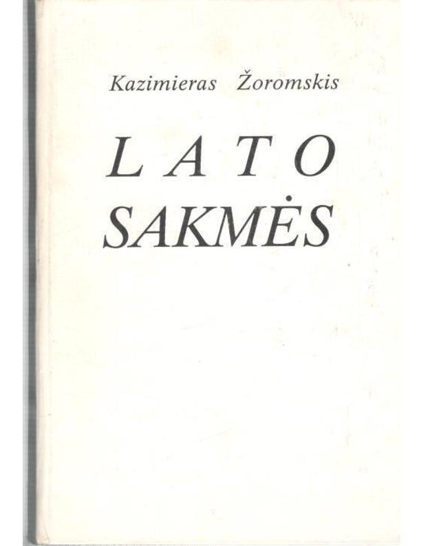 Lato sakmės - Kazimieras Žoromskis - su autografu