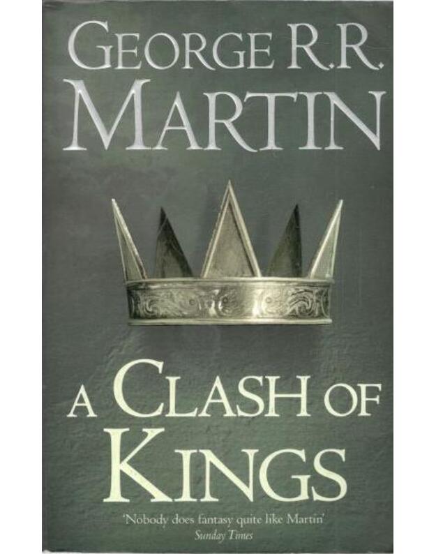 A clash of kings - Martin George R. R.