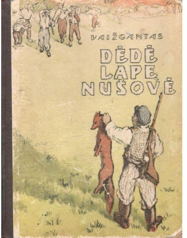 Dėdė lapę nušovė - Vaižgantas