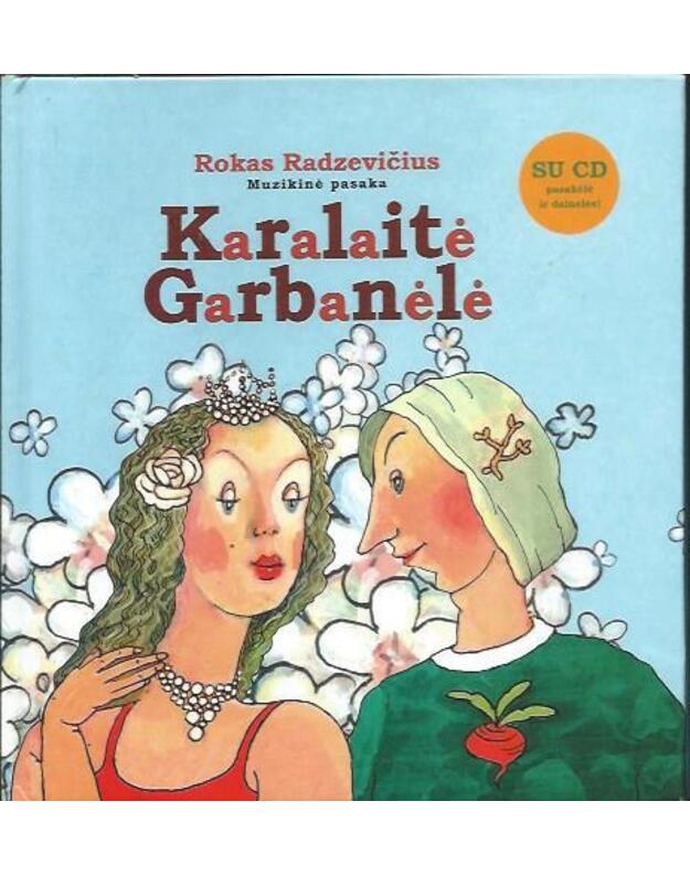 Karalaitė Garbanėlė arba Kaip kanklininkas Antanas karalaitės Garbanėlės plaukus gelbėjo (be CD) - Radzevičius Rokas