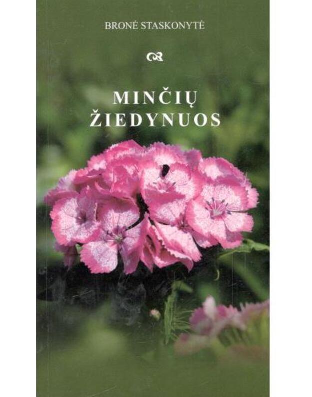 Minčių žiedynuos - Staskonytė Bronė
