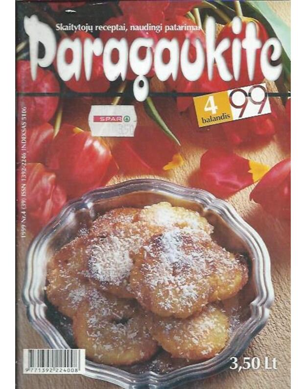 Paragaukite 1999/4 - Skaitytojų receptai, naudingi patarimai