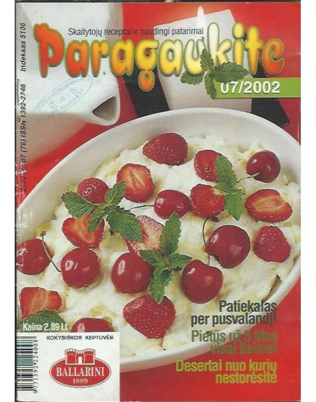 Paragaukite 2002/07  - Skaitytojų receptai, naudingi patarimai