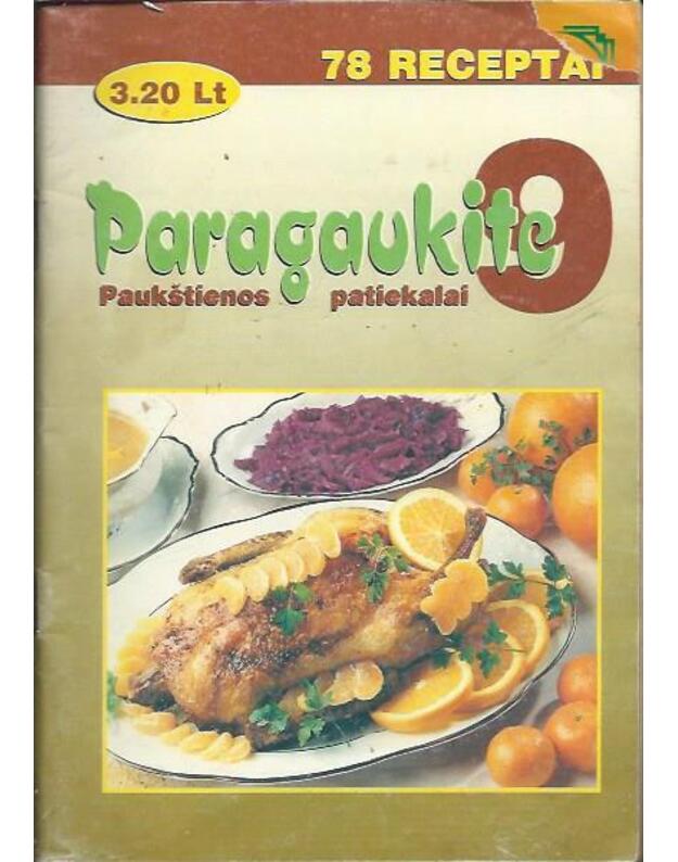 Paragaukite 9 / Paukštienos patiekalai - 78 receptai