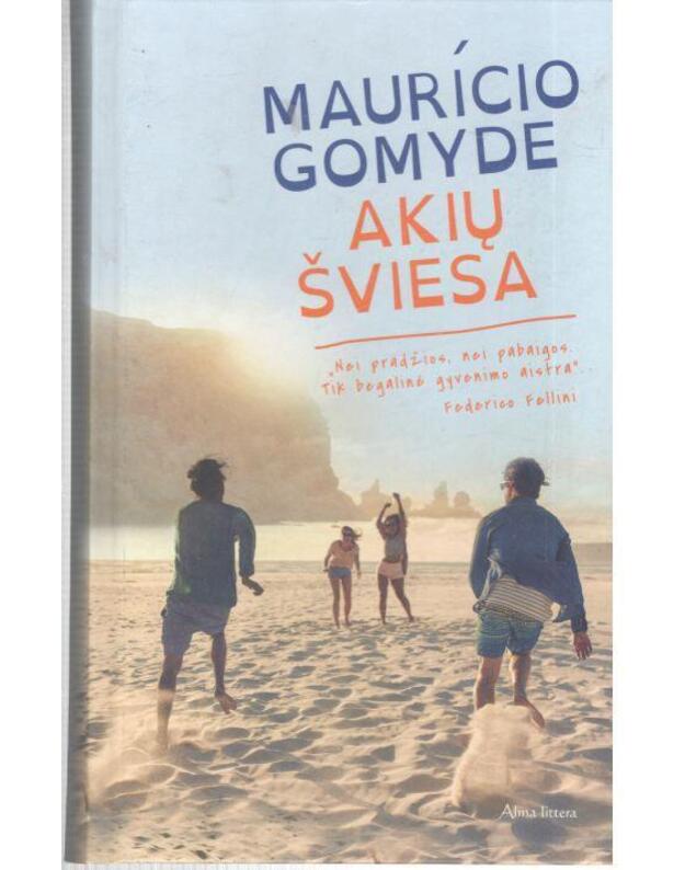 Akių šviesa. Romanas - Gomyde Mauricio