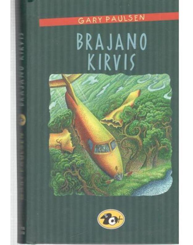 Brajano kirvis / 10+ - Paulsen Gary