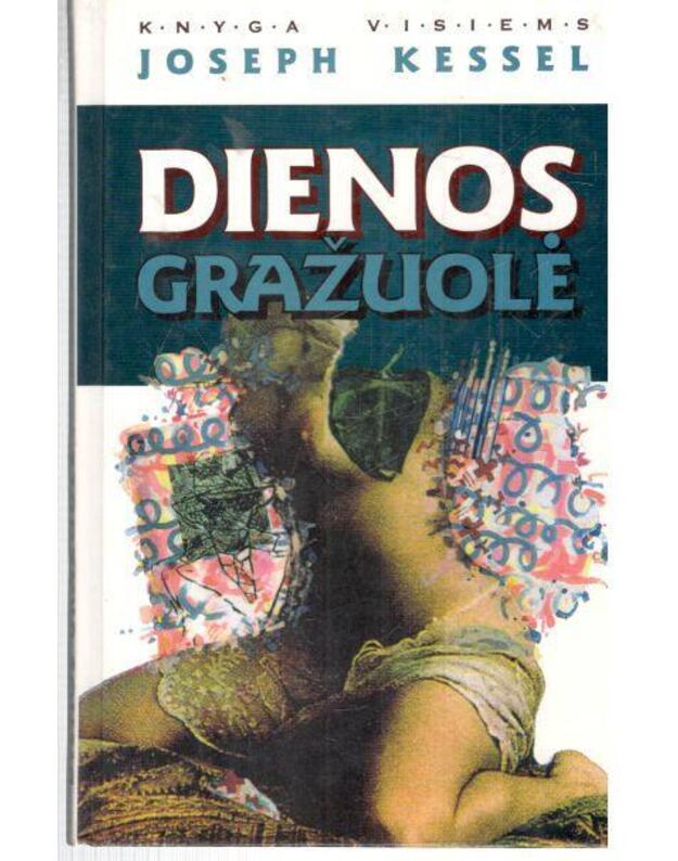 Dienos gražuolė / Knyga visiems - Kessel Joseph