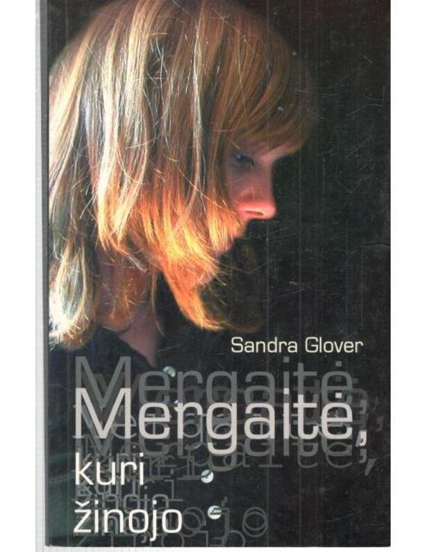 Mergaitė, kuri žinojo - Glover Sandra
