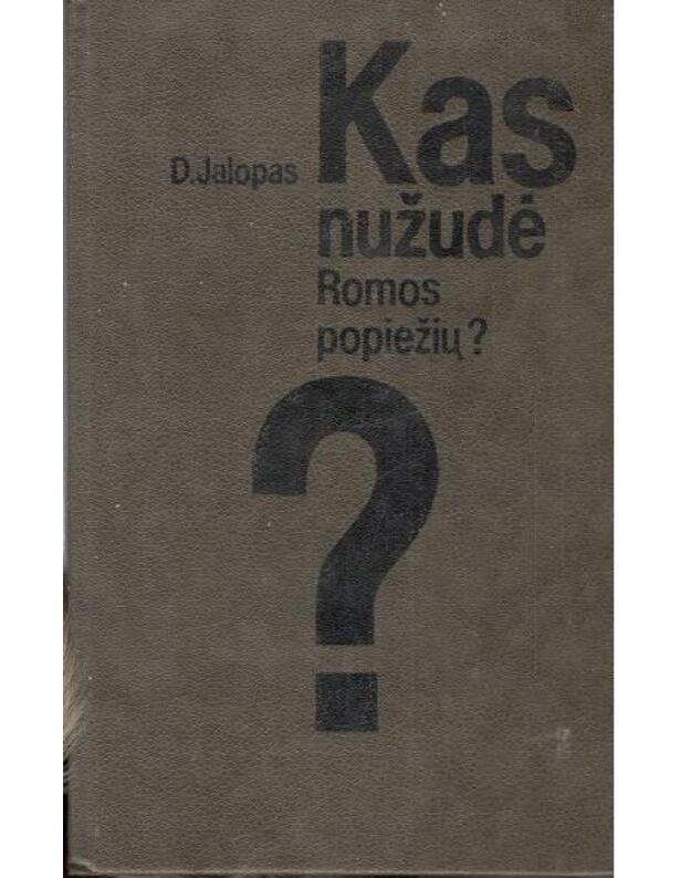 Kas nužudė Romos popiežių? - Jalopas D.
