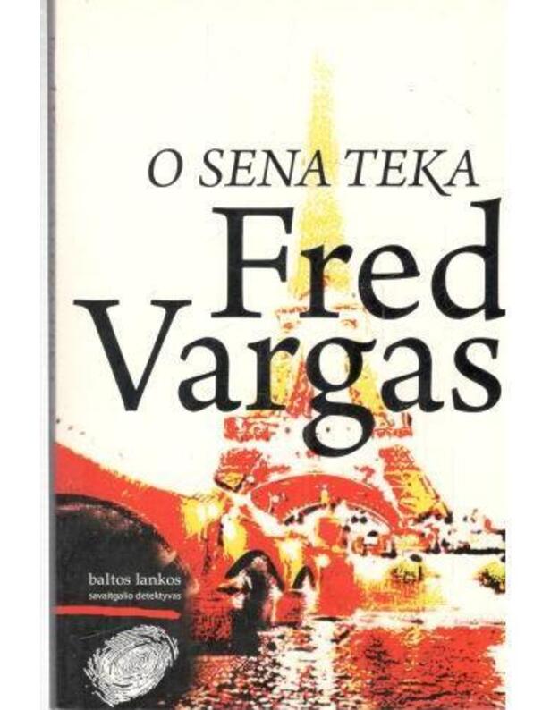 O Sena teka / Savaitgalio detektyvas - Vargas Fred