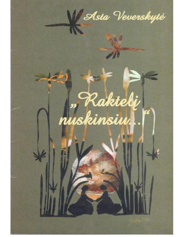 Raktelį nuskinsiu... - Veverskytė Asta