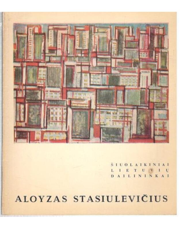 Aloyzas Stasiulevičius. Šiuolaikiniai lietuvių dailininkai - Krukaitė Rachilė